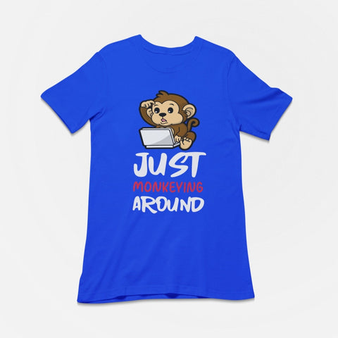 Just Monkeying Around T-Shirt